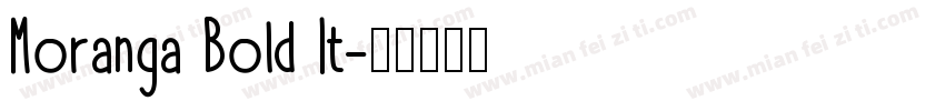 Moranga Bold It字体转换